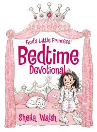 Book Cover for God's Little Princess Bedtime Devotional by Sheila Walsh, Tama Fortner