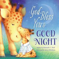Book Cover for God Bless You & Good Night by Hannah C Hall, Steve Whitlow