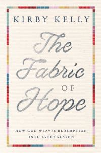 Book Cover for The Fabric of Hope by Kirby Kelly