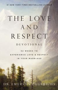 Book Cover for The Love and Respect Devotional by Dr Emerson Eggerichs
