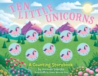 Book Cover for Ten Little Unicorns by Amanda Sobotka