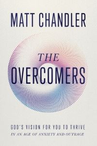 Book Cover for The Overcomers by Matt Chandler