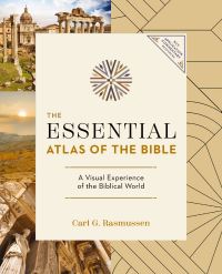 Book Cover for The Essential Atlas of the Bible by Carl G Rasmussen