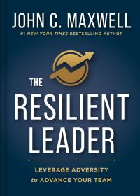 Book Cover for The Resilient Leader by John C Maxwell