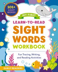 Book Cover for My First Learn-to-Read Sight Words Workbook by Crystal Radke