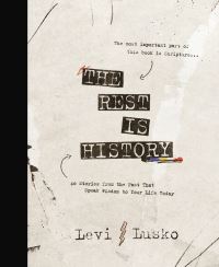 Book Cover for The Rest Is History by Levi Lusko