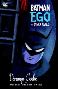 Book Cover for Ego and Other Tails by Darwyn Cooke, Paul Grist, William Wray, Tim Sale, Matt Hollingsworth, Bob Kane