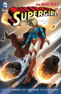 Book Cover for Supergirl. Volume 1 The Last Daughter of Krypton by Michael Green, Mike Johnson, Mahmud A Asrar