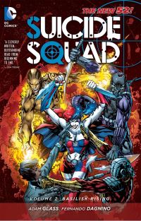 Book Cover for Suicide Squad. Volume 2 Basilisk Rising by Adam Glass