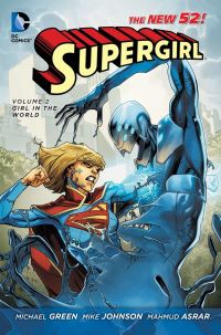 Book Cover for Supergirl. Volume 2 Girl in the World by Michael Green, Mike Johnson