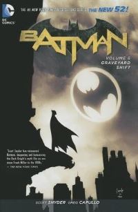 Book Cover for Batman. Volume 6 Graveyard Shift by Scott Snyder, Comicraft Firm