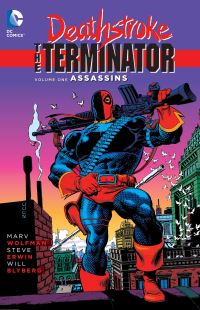 Book Cover for Deathstroke, the Terminator. Volume 1 Assassins by Marv Wolfman, Steve Erwin