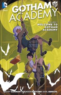 Book Cover for Welcome to Gotham Academy by Becky Cloonan, Brenden Fletcher