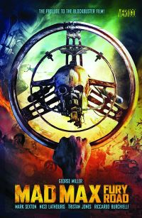 Book Cover for Fury Road by George Miller, Nico Lathouris, Mark Sexton