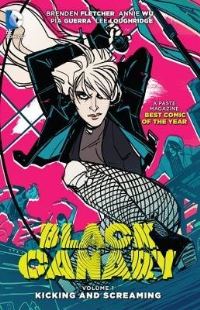 Book Cover for Black Canary. Volume 1 Kicking and Screaming by Brenden Fletcher