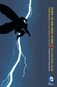 Book Cover for The Dark Knight Returns by Frank Miller, Lynn Varley, Bob Kane, Bill Finger, Jerry Siegel, Joe Shuster