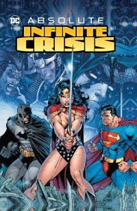 Book Cover for Absolute Infinite Crisis by Geoff Johns, Jeromy Cox