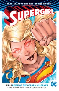 Book Cover for Supergirl. Vol. 1 Reign of the Cyborg Supermen by Steve Orlando
