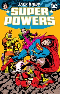 Book Cover for Super Powers by Jack Kirby by Jack Kirby, Joey Cavalieri, Paul Kupperberg, Carl Gafford, Joe Orlando, Greg Theakston