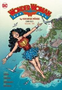 Book Cover for Wonder Woman by George Pérez Omnibus. Volume Two by George Pérez, Mindy Newell