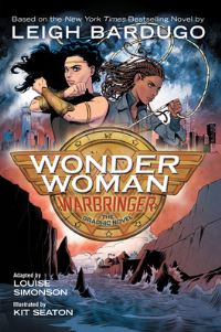 Book Cover for Warbringer by Louise Simonson, Sara Woolley, Leigh Bardugo, William Moulton Marston