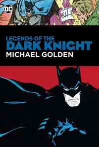 Book Cover for Legends of the Dark Knight by Dennis ONeil, Gerry Conway, Mike W Barr