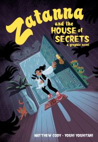 Book Cover for Zatanna and the House of Secrets by Matthew Cody
