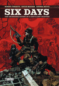 Book Cover for Six Days by Robert Venditti, Kevin Maurer