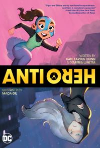 Book Cover for Anti/Hero by Kate Karyus Quinn, Demitria Lunetta, Sarah Stern