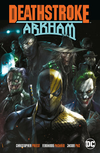 Book Cover for Deathstroke by Christopher J Priest, Fernando Pasarin, Jeromy Cox, Carrie Strachan