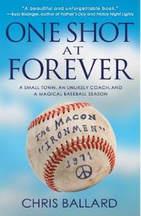 Book Cover for One Shot at Forever by Chris Ballard