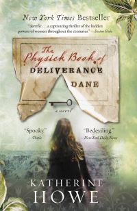 Book Cover for The Physick Book of Deliverance Dane by Katherine Howe
