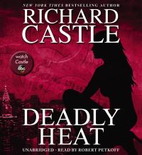 Book Cover for Deadly Heat by Richard Castle