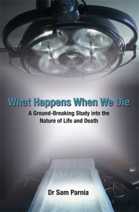 Book Cover for What Happens When We Die by Sam Parnia