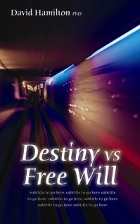 Book Cover for Destiny Vs Free Will by David R Hamilton