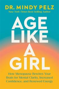 Book Cover for Age Like a Girl by Mindy Pelz