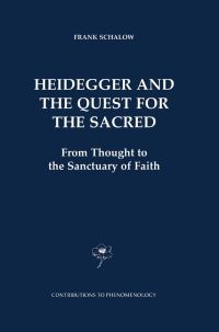 Book Cover for Heidegger and the Quest for the Sacred by Frank Schalow