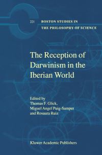 Book Cover for The Reception of Darwinism in the Iberian World by Thomas F Glick, Miguel Ángel PuigSamper, Rosaura Ruiz Gutiérrez