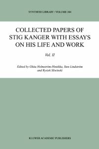 Book Cover for Collected Papers of Stig Kanger With Essays on His Life and Work. Vol. 2 by Ghita HolmströmHintikka, Sten Lindstrom, Rysiek Sliwinski