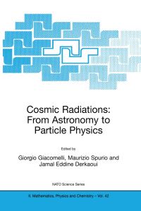 Book Cover for Cosmic Radiations by Giorgio Giacomelli, Maurizio Spurio, Jamal Eddine Derkaoui
