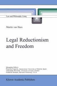 Book Cover for Legal Reductionism and Freedom by Martin VBPM van Hees