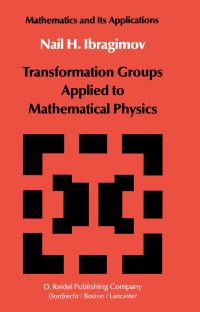 Book Cover for Transformation Groups Applied to Mathematical Physics by NH Ibragimov