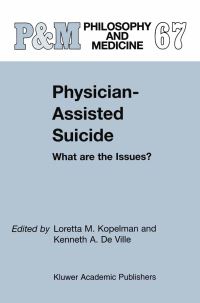 Book Cover for Physician-Assisted Suicide: by LM Kopelman, KA de Ville