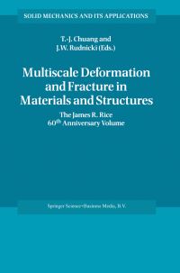 Book Cover for Multiscale Deformation and Fracture in Materials and Structures by TJ Chuang, JW Rudnicki