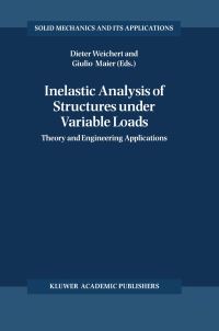 Book Cover for Inelastic Analysis of Structures Under Variable Loads by Dieter Weichert, Giulio Maier