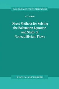 Book Cover for Direct Methods for Solving the Boltzmann Equation and Study of Nonequilibrium Flows by VV Aristov