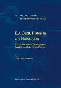 Book Cover for E.A. Burtt, Historian and Philosopher by Diane Elizabeth Davis Villemaire
