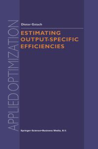 Book Cover for Estimating Output-Specific Efficiencies by Dieter Gstach