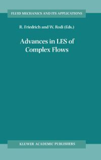Book Cover for Advances in LES of Complex Flows by Euromech Colloquium, Rainer Friedrich, Wolfgang Rodi