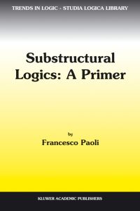 Book Cover for Substructural Logics by Francesco Paoli